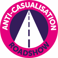 Anti-Casualisation Roadshow